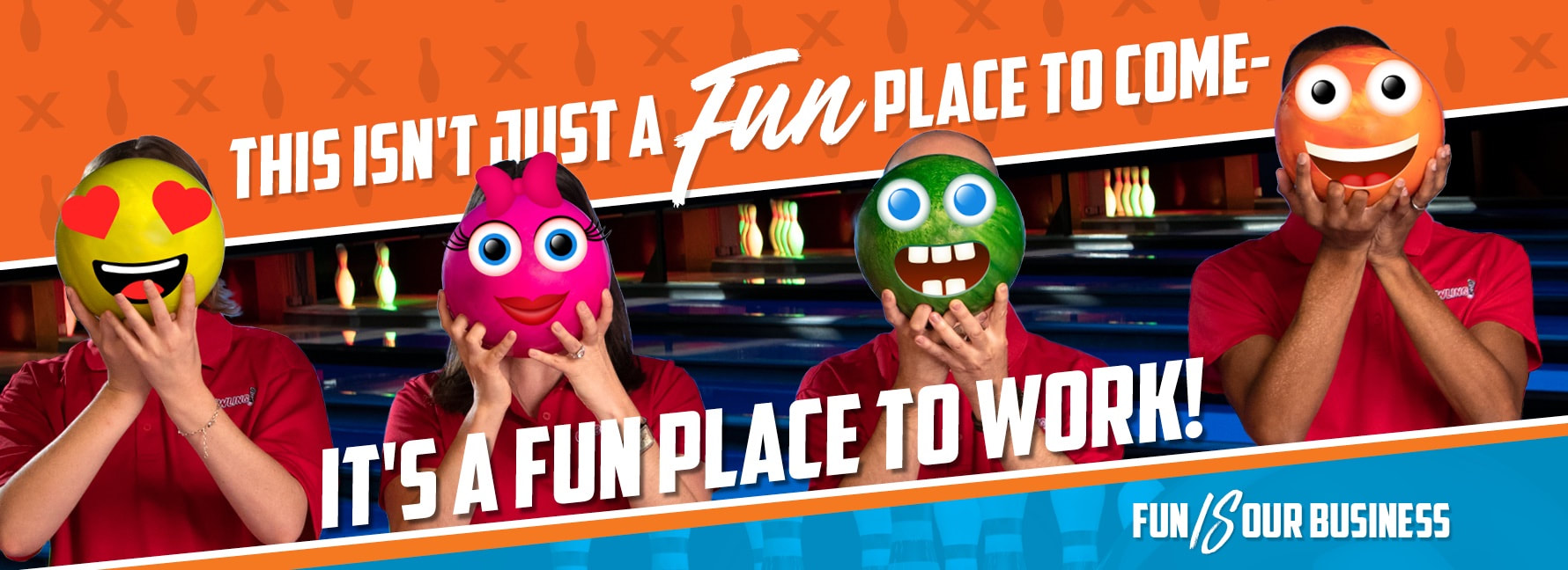 this isn't just a fun place to come - it's a fun place to work!